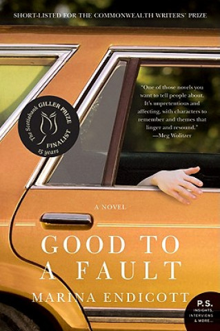 Книга Good to a Fault Marina Endicott