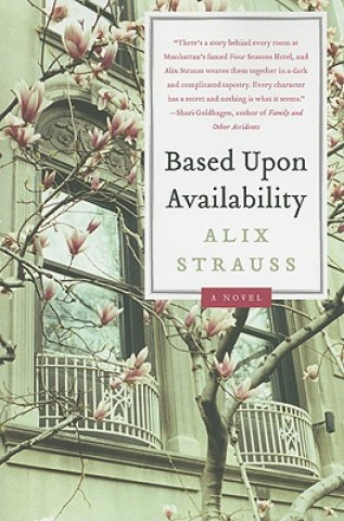 Knjiga Based Upon Availability Alix Strauss