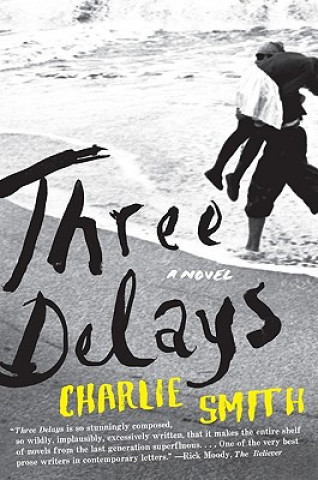 Book Three Delays Charlie Smith