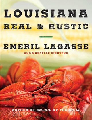 Buch Louisiana Real and Rustic Emeril Lagasse