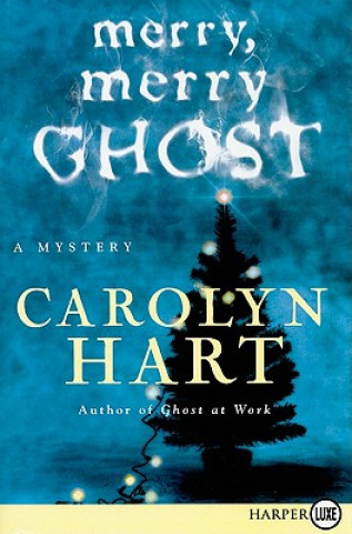 Könyv Merry, Merry Ghost Carolyn Hart
