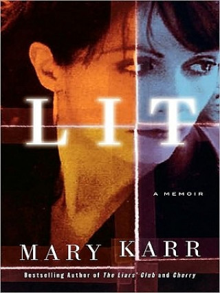 Könyv Lit: A Memoir Mary Karr
