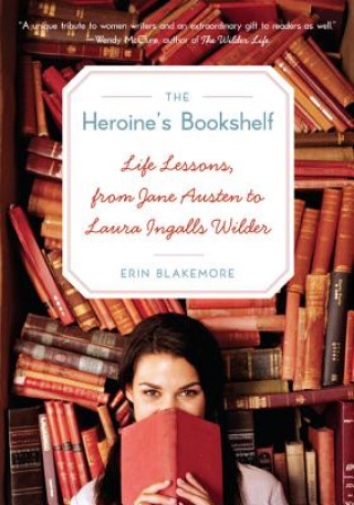 Könyv Heroine's Bookshelf, The Erin Blakemore