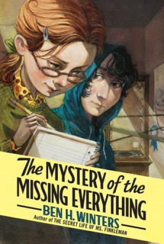 Kniha The Mystery of the Missing Everything Ben H. Winters
