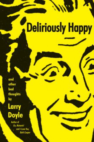 Kniha Deliriously Happy Larry Doyle