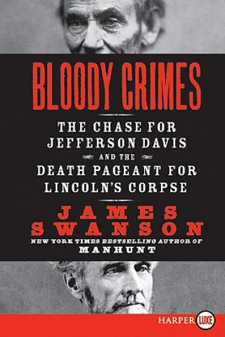 Kniha Bloody Crimes Large Print James L. Swanson