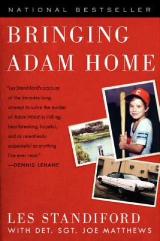 Libro Bringing Adam Home: The Abduction That Changed America Les Standiford