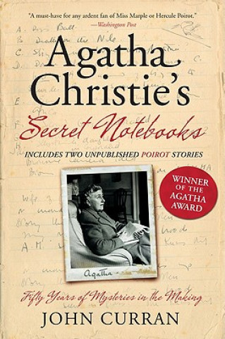 Könyv Agatha Christie's Secret Notebooks: Fifty Years of Mysteries in the Making John Curran