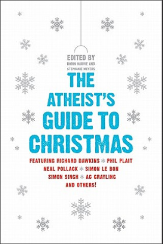 Könyv The Atheist's Guide to Christmas Robin Harvie