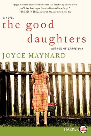 Könyv Good Daughters Large Print Joyce Maynard