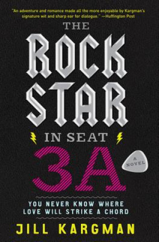 Kniha Rock Star in Seat 3A Jill Kargman