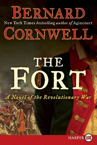 Carte The Fort LP: A Novel of the Revolutionary War Bernard Cornwell