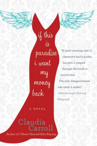 Book If This Is Paradise, I Want My Money Back Claudia Carroll