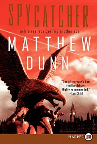 Kniha Spycatcher Matthew Dunn