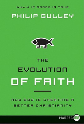 Carte Evolution of Faith Large Philip Gulley