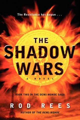 Carte The Shadow Wars: Book Two in the Demi-Monde Saga Rod Rees