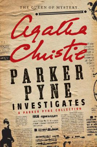 Carte Parker Pyne Investigates: A Parker Pyne Collection Agatha Christie