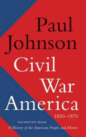 Kniha Civil War America Paul Johnson