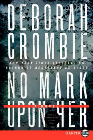 Kniha No Mark Upon Her Deborah Crombie