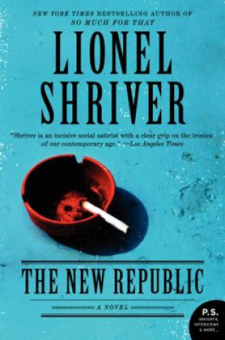 Könyv The New Republic Lionel Shriver