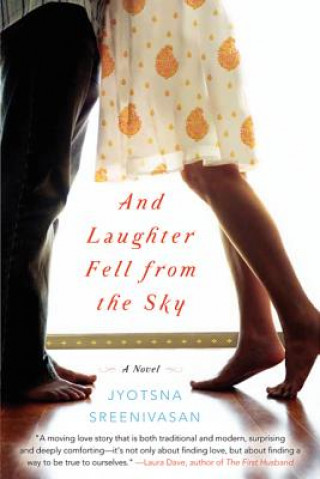 Kniha And Laughter Fell from the Sky Jyotsna Sreenivasan