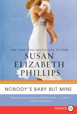 Könyv Nobody's Baby But Mine LP Susan Elizabeth Phillips