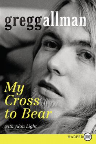 Könyv My Cross to Bear (Large Print) Gregg Allman