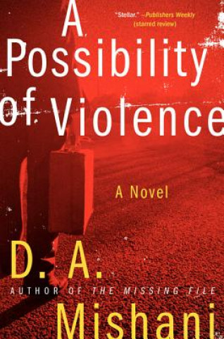 Könyv A Possibility of Violence D. A. Mishani