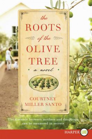 Livre The Roots of the Olive Tree Courtney Miller Santo