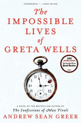 Kniha The Impossible Lives of Greta Wells Andrew Sean Greer