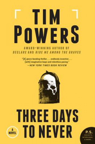 Book Three Days to Never Tim Powers