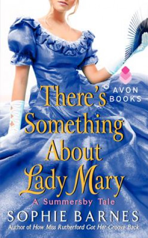Carte There's Something about Lady Mary Sophie Barnes