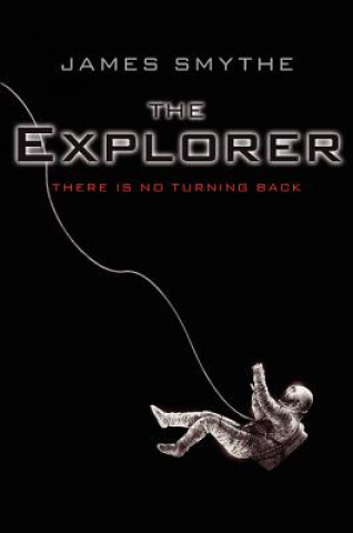 Kniha The Explorer James Smythe