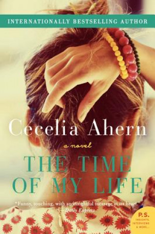 Kniha The Time of My Life Cecelia Ahern