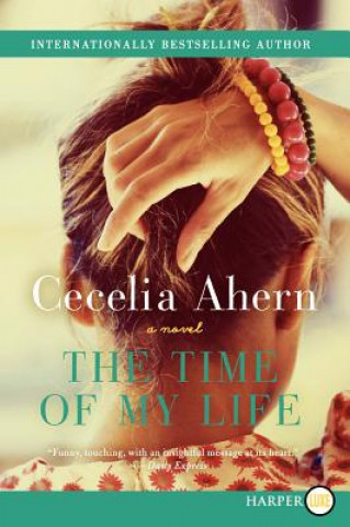 Kniha The Time of My Life Cecelia Ahern