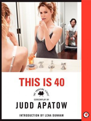 Kniha This Is 40 Judd Apatow