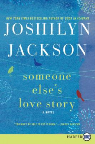 Carte Someone Else's Love Story (Large Print) Joshilyn Jackson