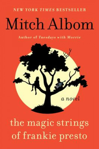 Kniha Magic Strings of Frankie Presto Mitch Albom