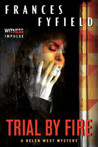 Livre Trial by Fire Francis Fyfield