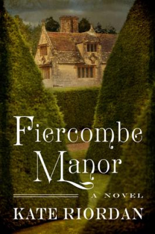 Książka Fiercombe Manor Kate Riordan