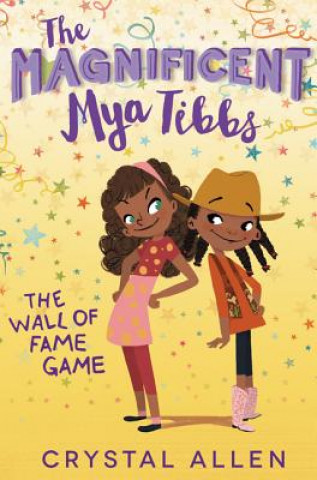 Carte The Magnificent Mya Tibbs: The Wall of Fame Game Crystal Allen