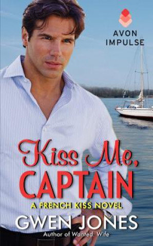 Buch Kiss Me, Captain Gwen Jones