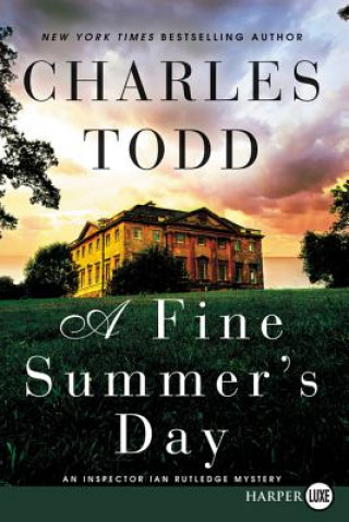 Carte A Fine Summer's Day: An Inspector Ian Rutledge Mystery Charles Todd