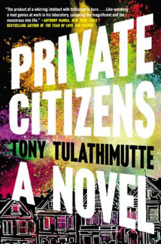 Carte Private Citizens Tony Tulathimutte