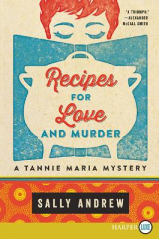 Книга Recipes for Love and Murder LP: A Tannie Maria Mystery Sally Andrew