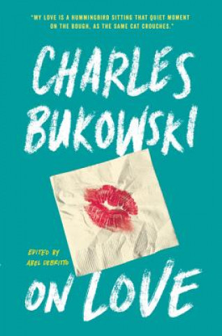 Kniha On Love Charles Bukowski