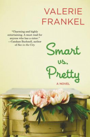 Knjiga Smart vs. Pretty Valerie Frankel