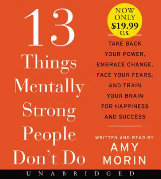 Hanganyagok 13 Things Mentally Strong People Don't Do Unabridged Low Price CD Amy Morin