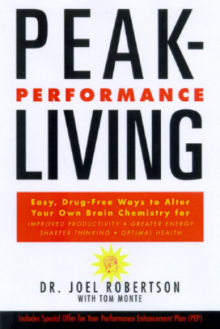 Könyv Peak-Performance Living Joel Robertson