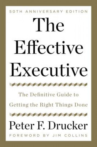 Kniha The Effective Executive Peter F. Drucker